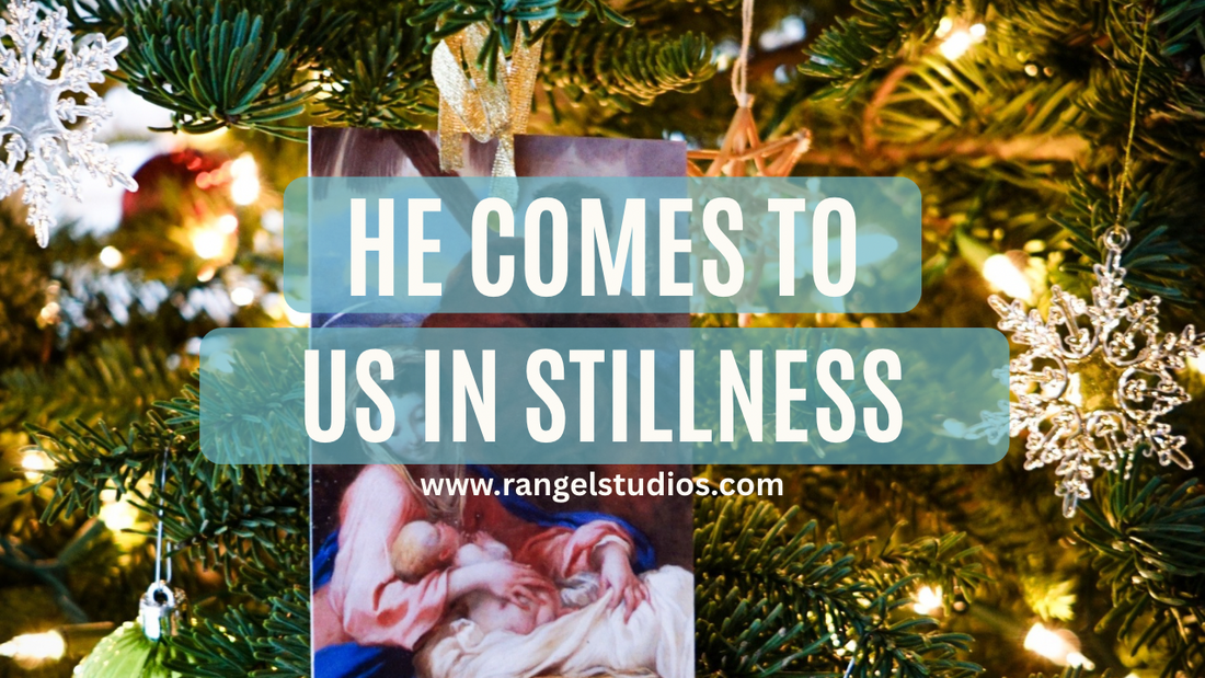 He comes to us in stillness.